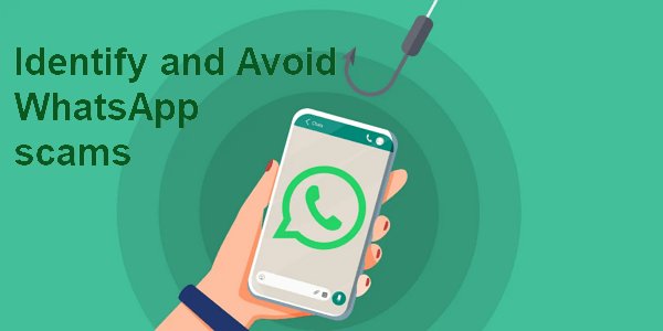 Rising WhatsApp scams and how to identify them