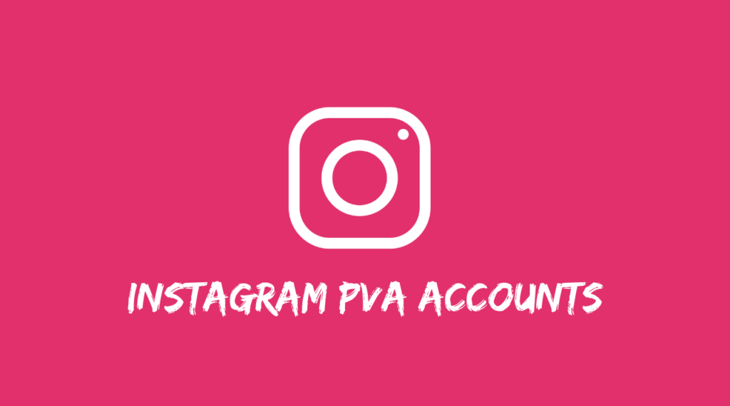 Things to Consider Before Buy Instagram PVA Accounts